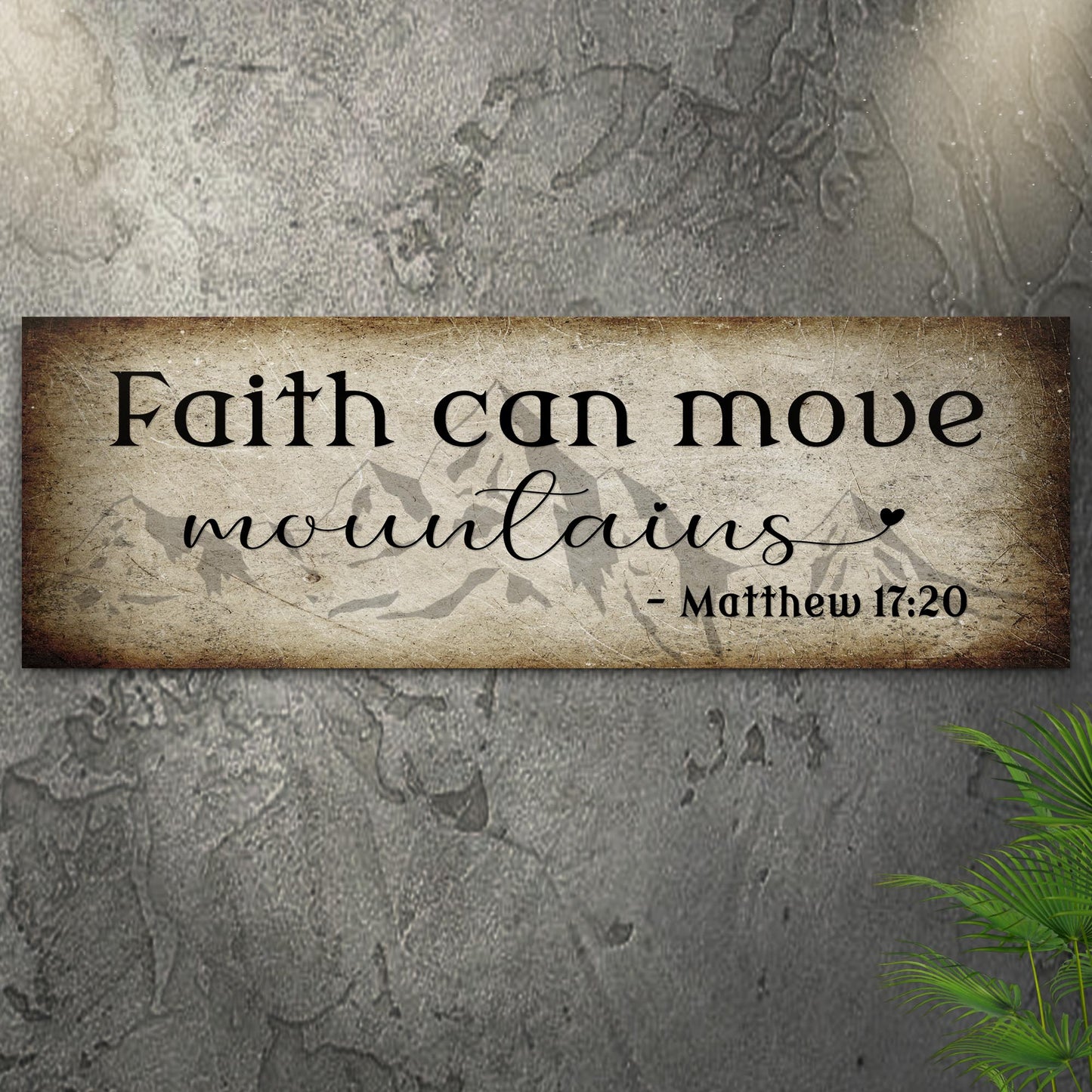 Matthew 17:20 - Faith Can Move Mountains Sign ll Style 2 - Image by Tailored Canvases