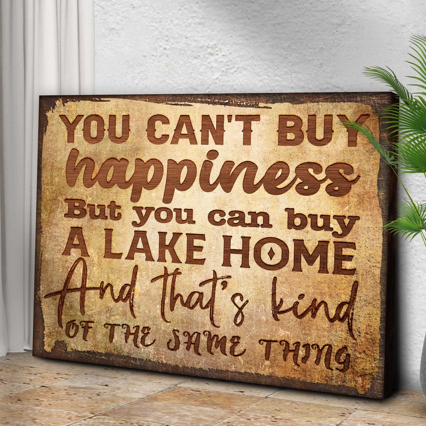 You Can't Buy Happiness But You Can Buy A Lake Home Sign Style 1 - Image by Tailored Canvases