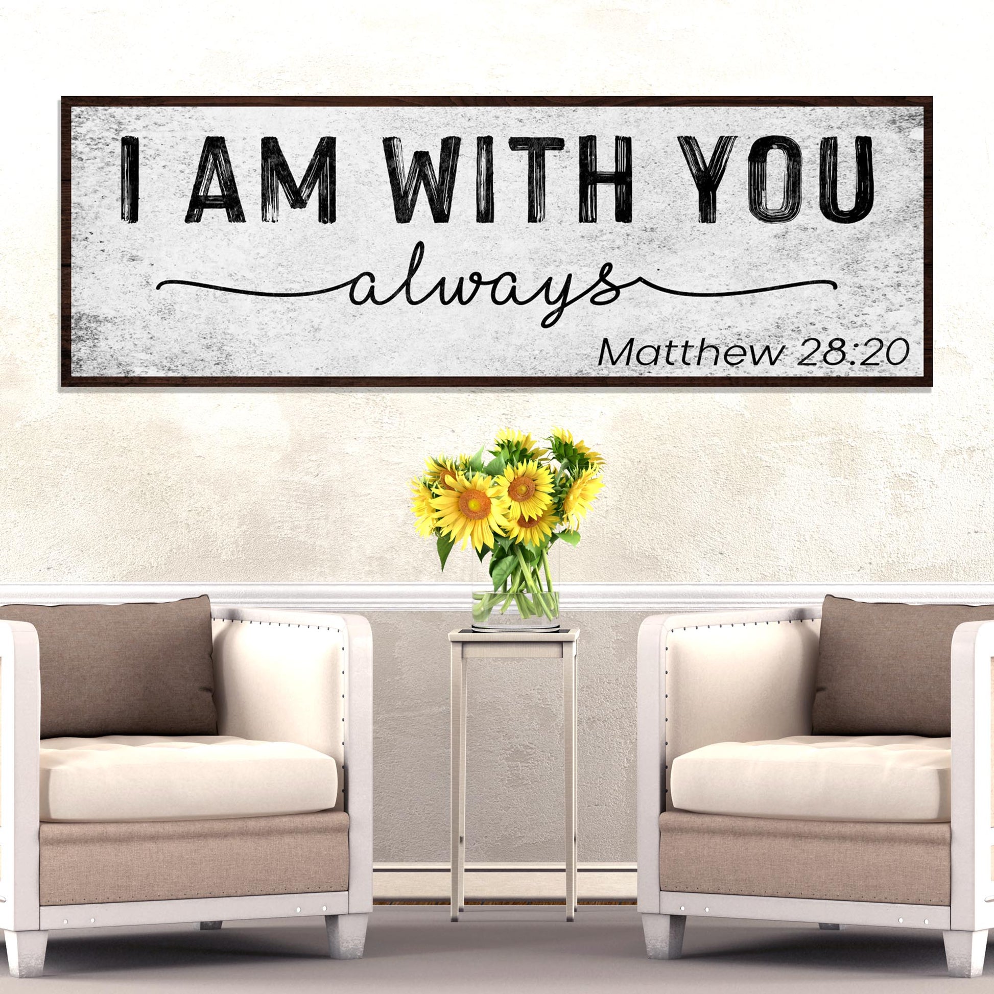 Matthew 28:20 - I Am With You Always Sign III - Image by Tailored Canvases