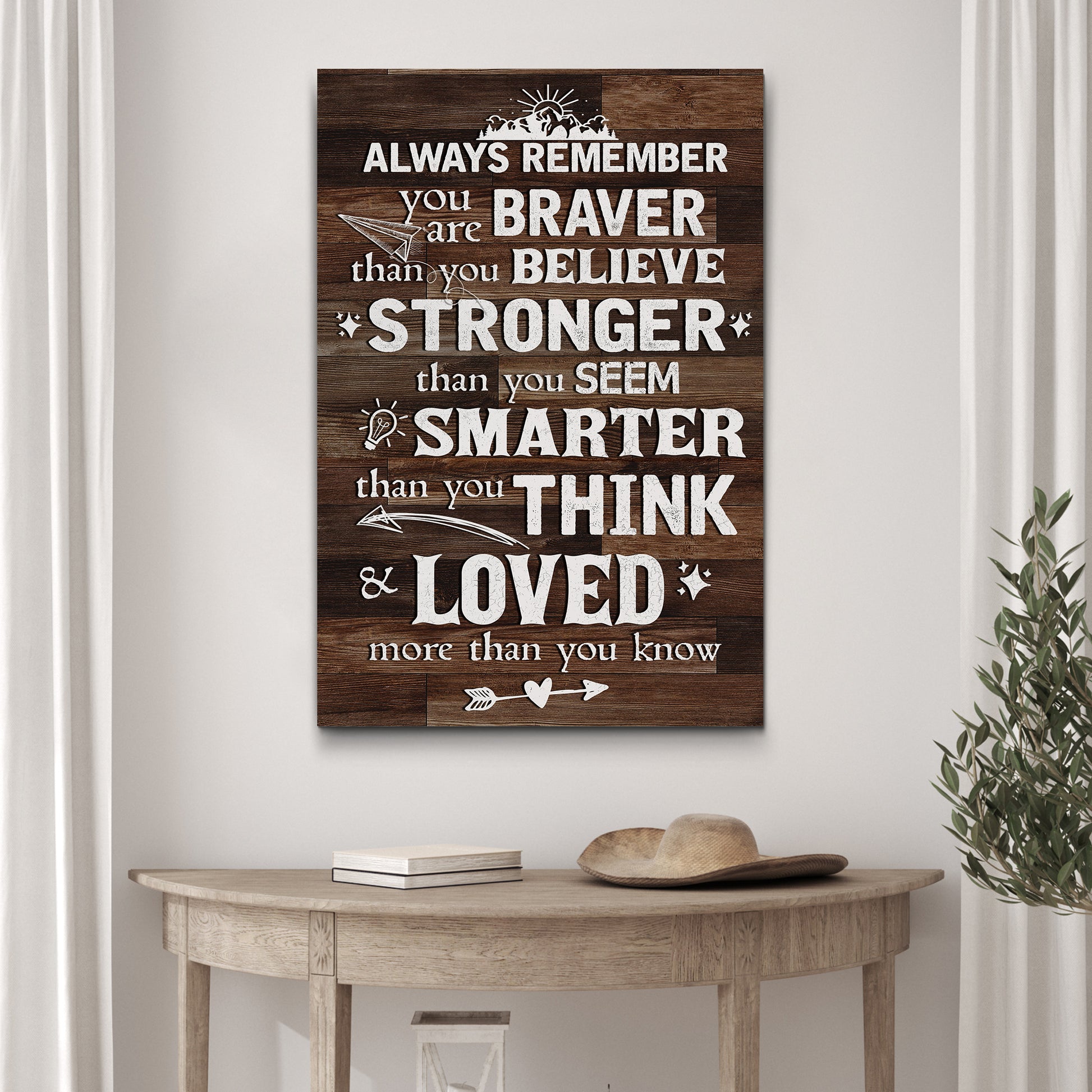 You Are Braver Than You Believe Sign II Style 2 - Image by Tailored Canvases
