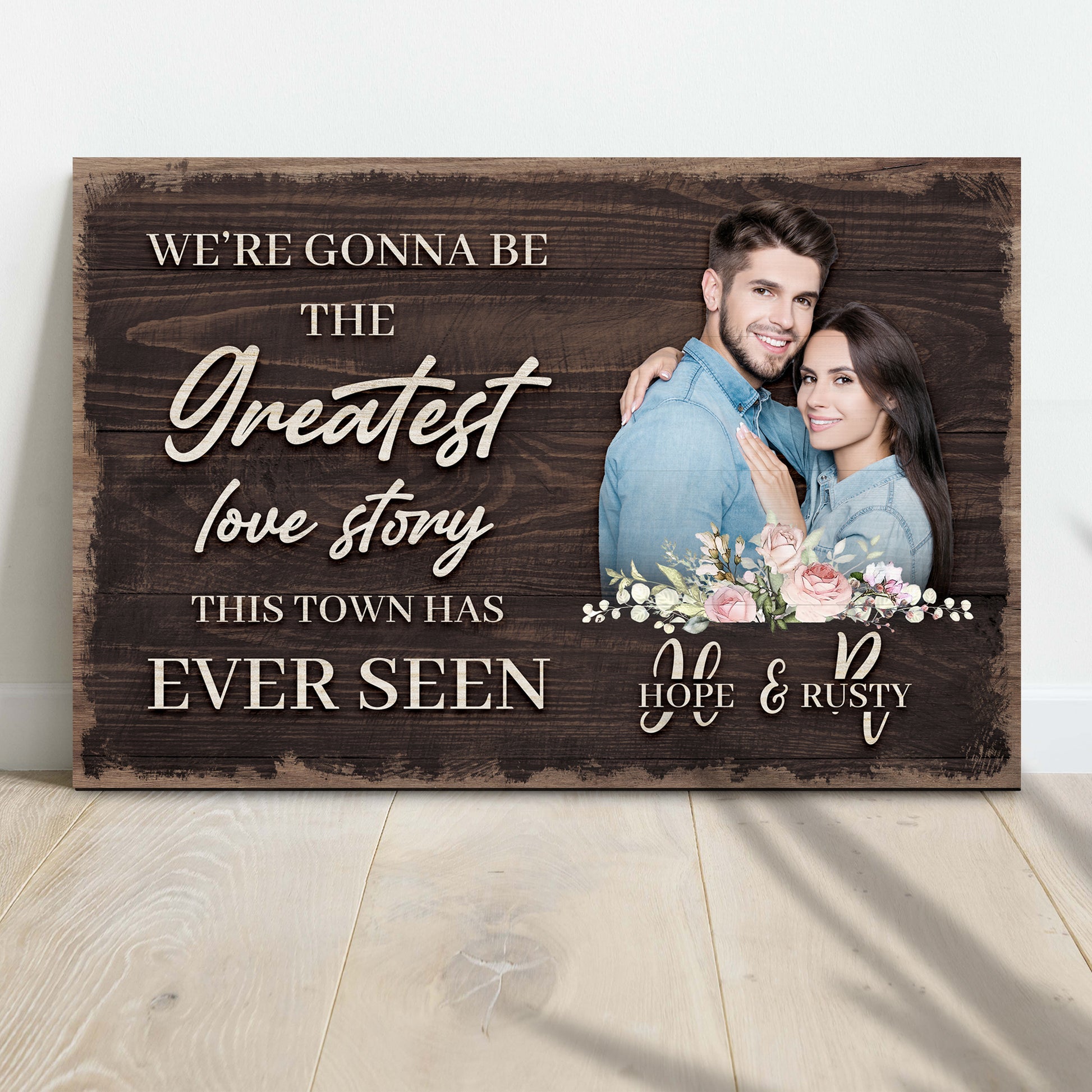 Greatest Love Story In Town Sign  - Image by Tailored Canvases