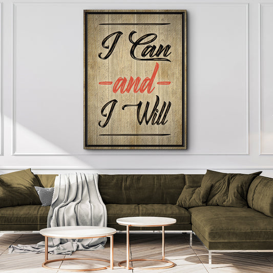 I Can And I Will Sign III Style 2 - Image by Tailored Canvases