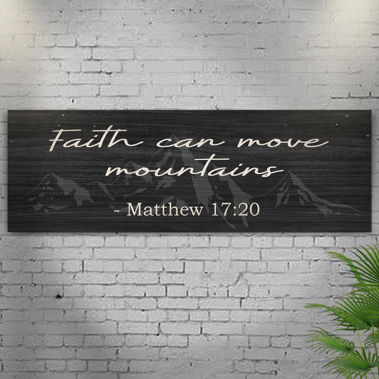 Matthew 17:20 - Faith Can Move Mountains Sign llI Style 2 - Image by Tailored Canvases