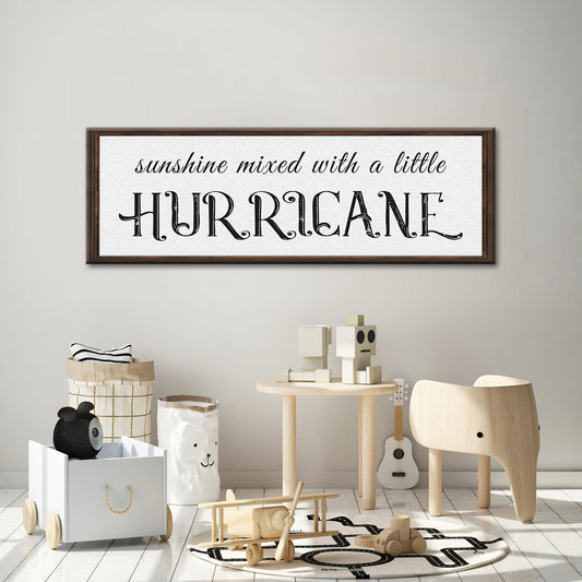Sunshine Mixed With A Little Hurricane Sign II - Image by Tailored Canvases