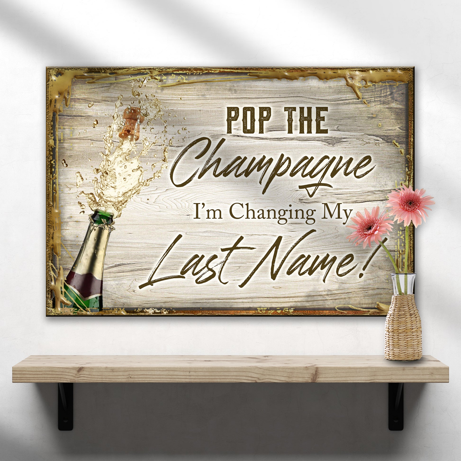 I'm Changing My Last Name Bridal Shower Sign Style 1 - Image by Tailored Canvases