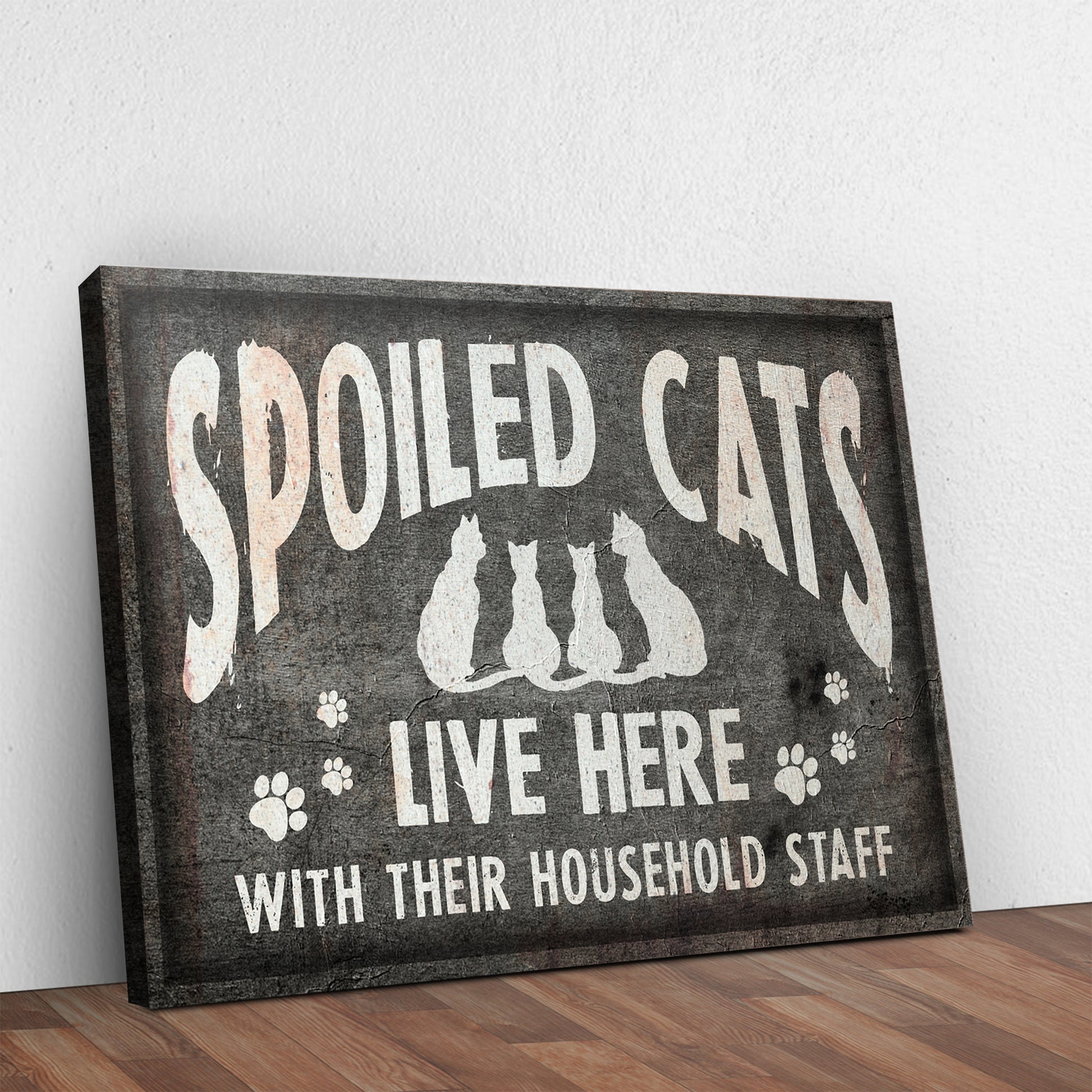 Spoiled Cats Live Here - Image by Tailored Canvases