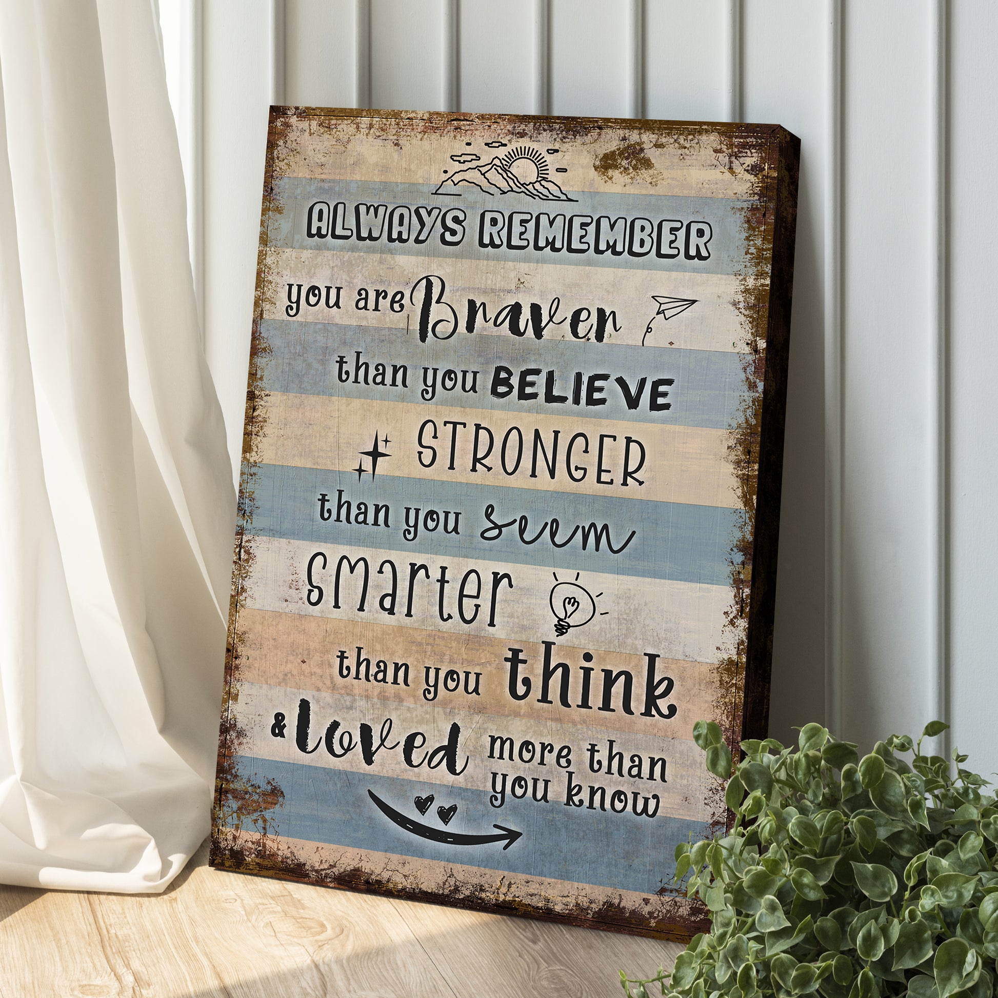 You Are Braver Than You Believe Sign Style 1 - Image by Tailored Canvases