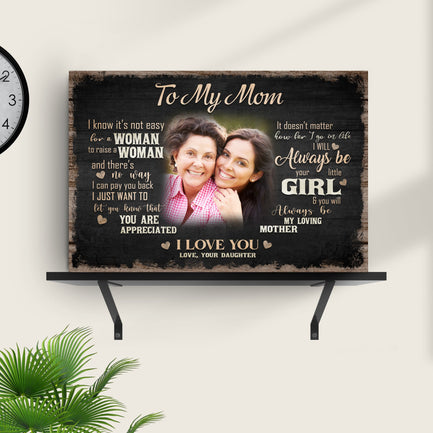 To My Mom, I Love You Sign II - Image by Tailored Canvases