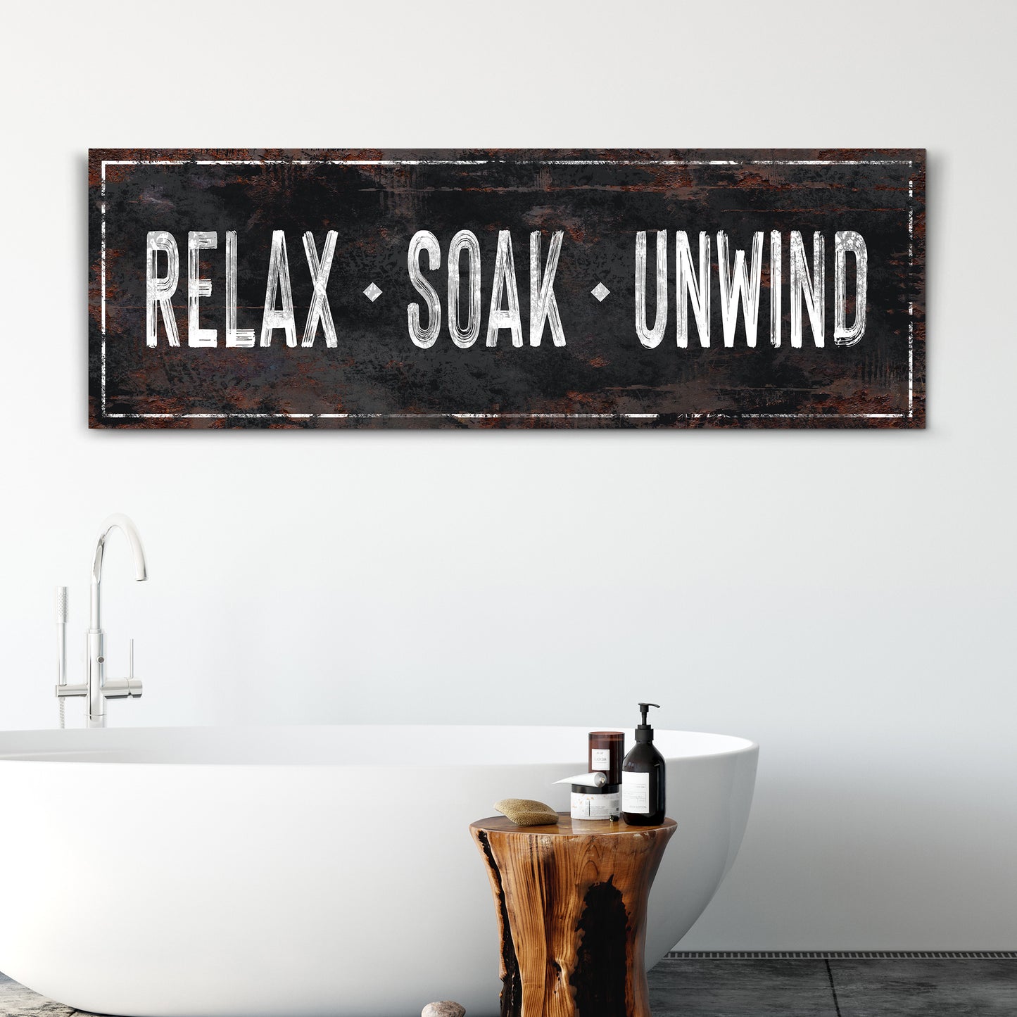 Relax Soak Unwind Sign - Image by Tailored Canvases