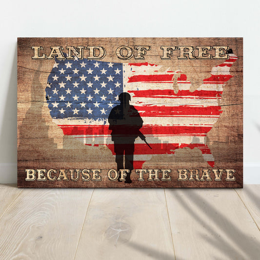 Land Of The Free Because Of The Brave Sign III - Image by Tailored Canvases