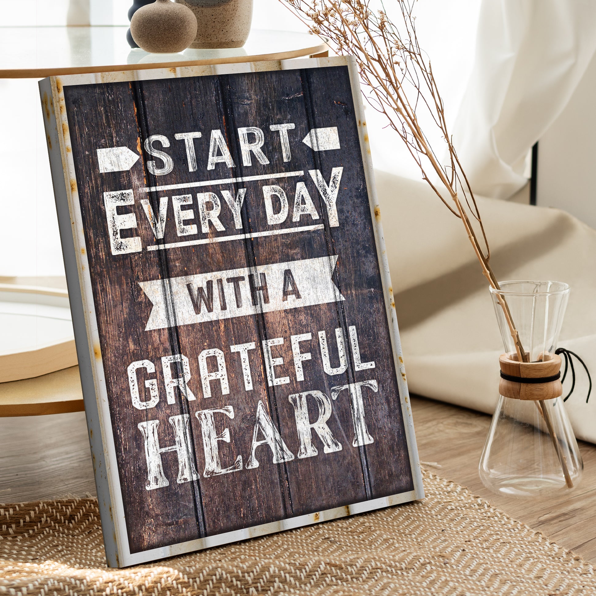 Start Every Day With A Grateful Heart Sign Style 1 - Image by Tailored Canvases