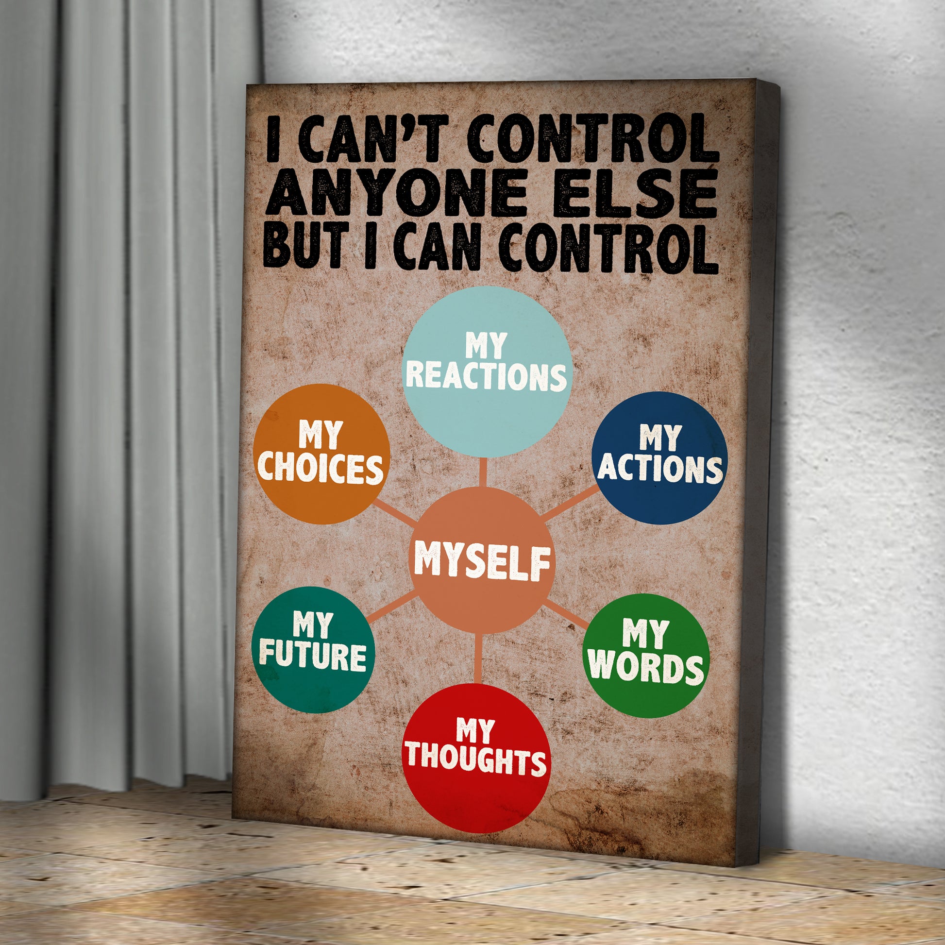 I Can't Control Anyone But I Can Control Myself Sign Style 2 - Image by Tailored Canvases