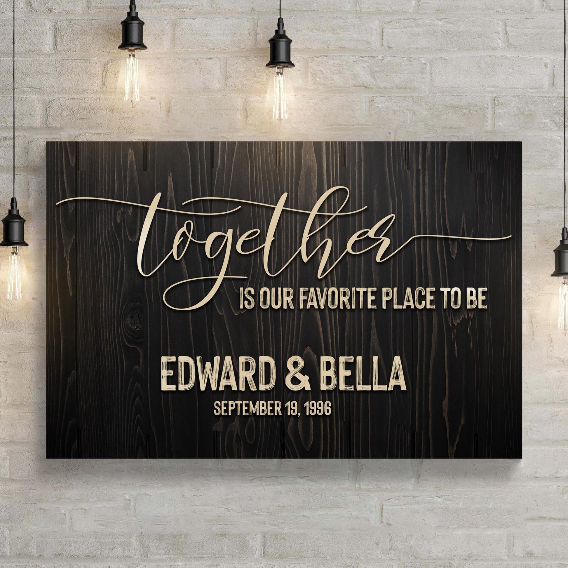 Together Is Our Favorite Place To Be Sign III  - Image by Tailored Canvases