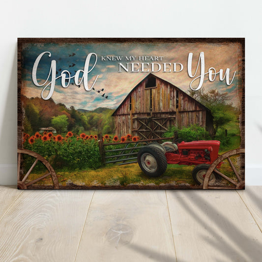 God Knew My Heart Needed You Sign II - Image by Tailored Canvases