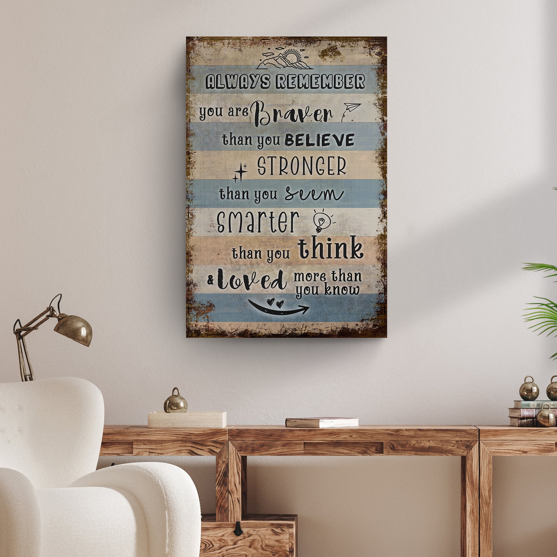 You Are Braver Than You Believe Sign Style 2 - Image by Tailored Canvases