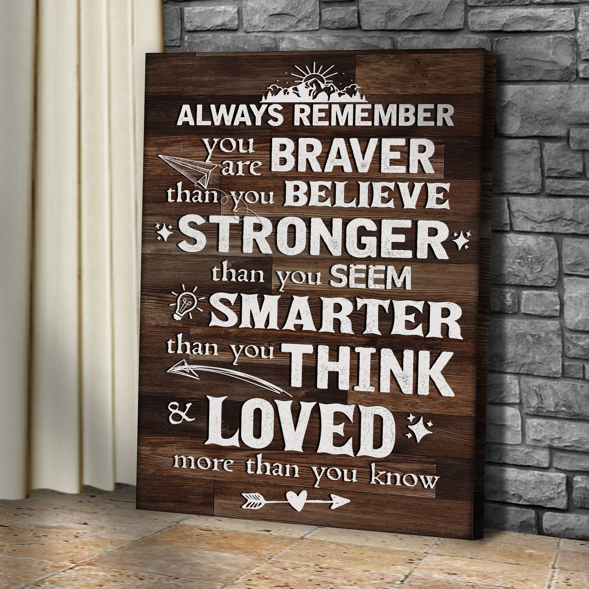 You Are Braver Than You Believe Sign II Style 1 - Image by Tailored Canvases