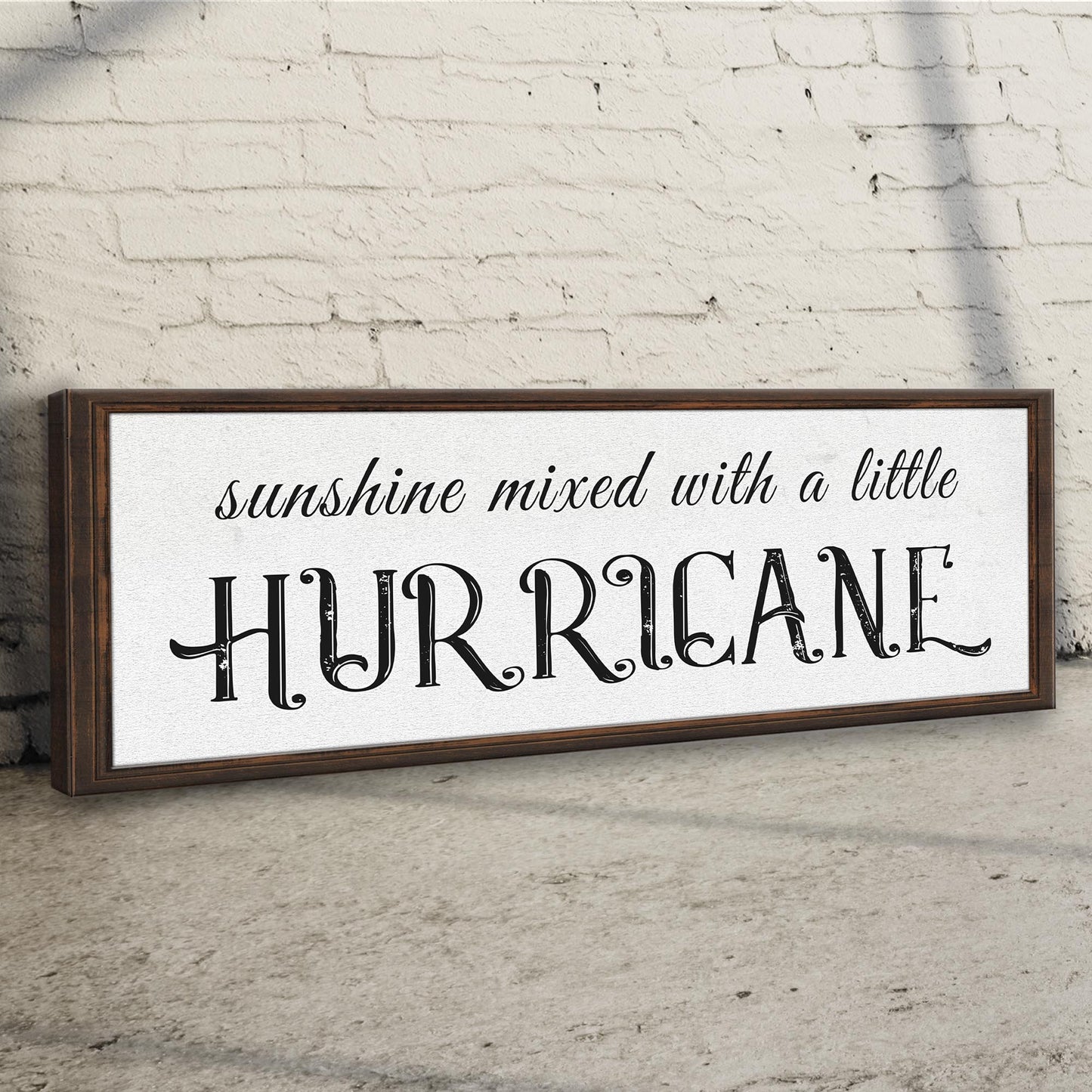 Sunshine Mixed With A Little Hurricane Sign II Style 2 - Image by Tailored Canvases