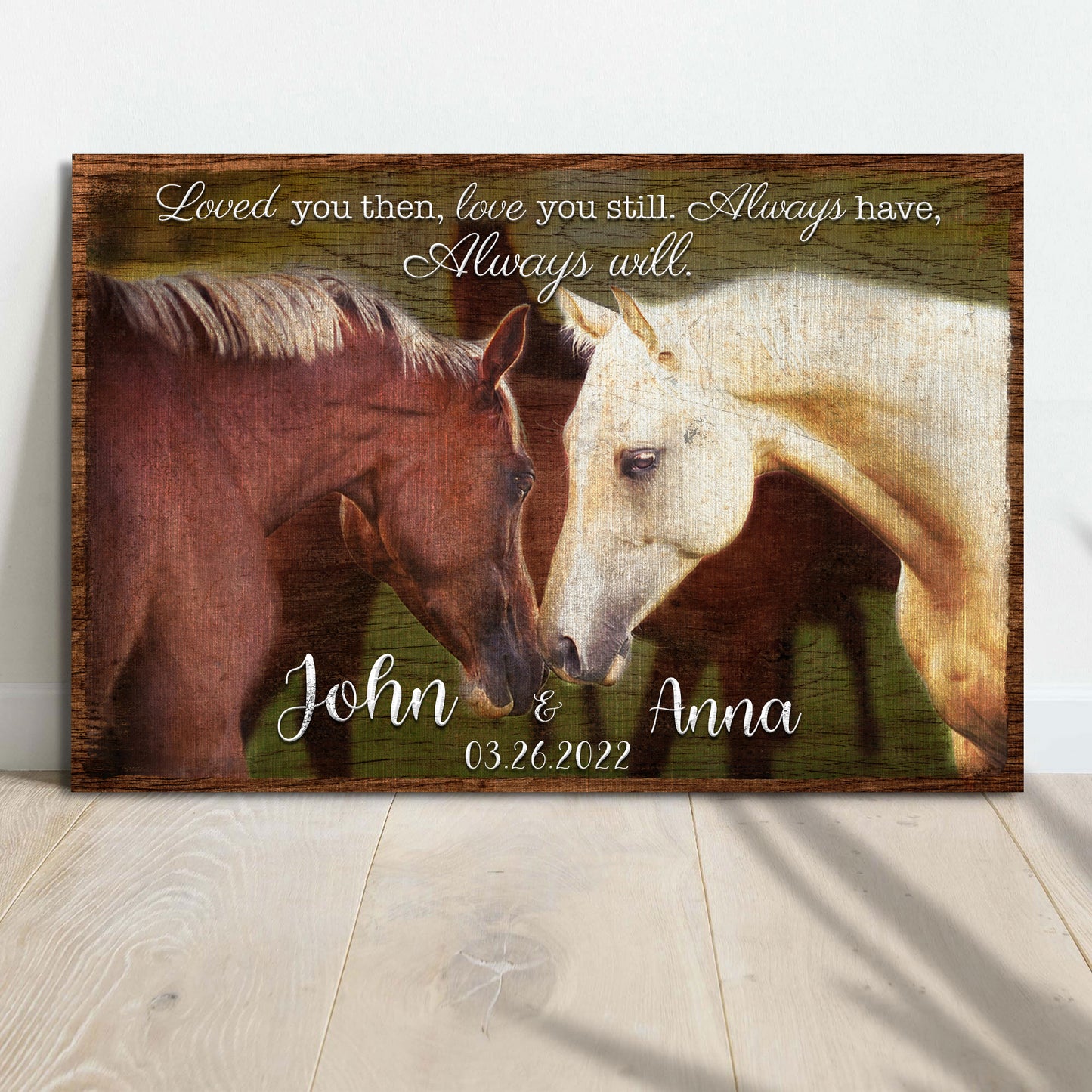 Loved you then, Love you still Horse Couple Sign - Image by Tailored Canvases