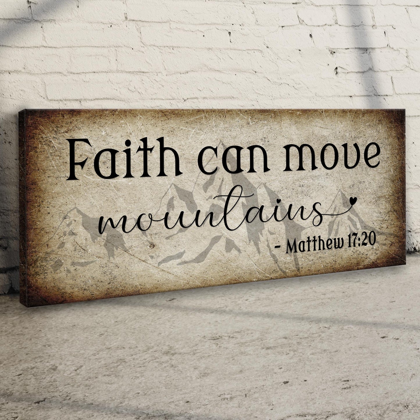 Matthew 17:20 - Faith Can Move Mountains Sign ll Style 1 - Image by Tailored Canvases