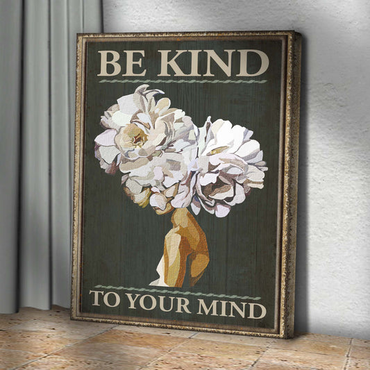 Be Kind To Your Mind Sign II - Image by Tailored Canvases