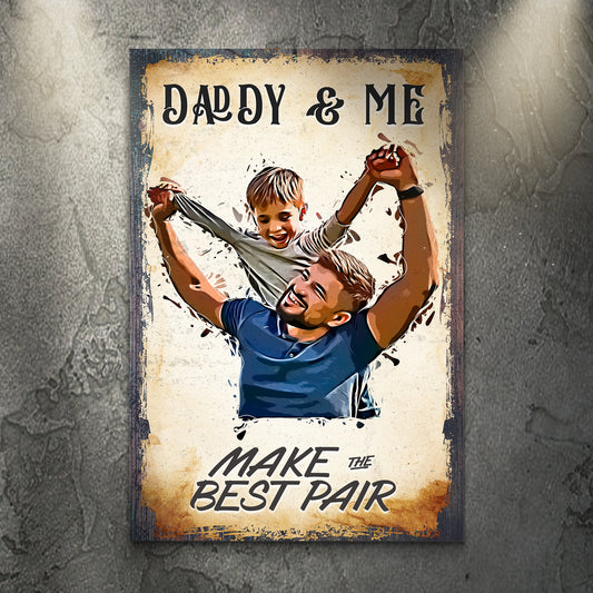 Daddy And Me Portrait Sign - Image by Tailored Canvases