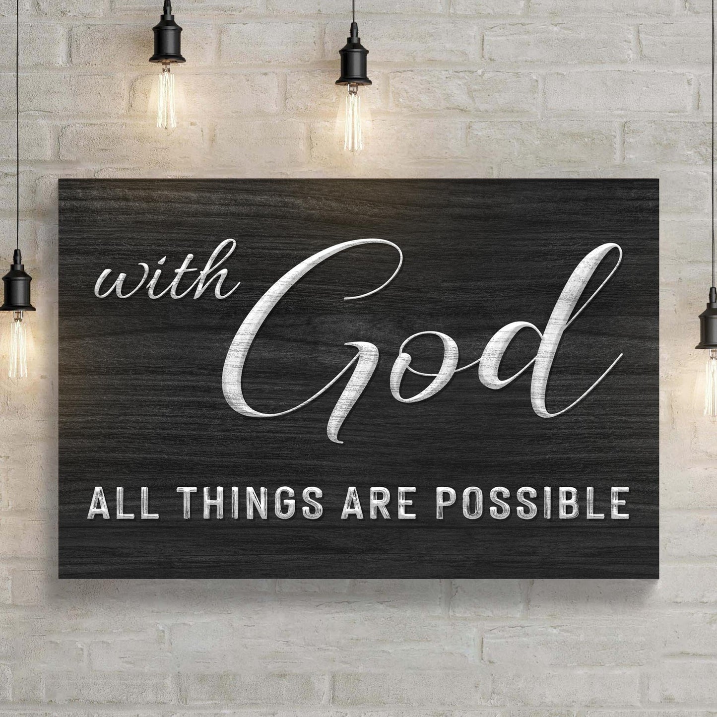 Matthew 19:26 - With God All Things Are Possible Sign II Style 3 - Image by Tailored Canvases