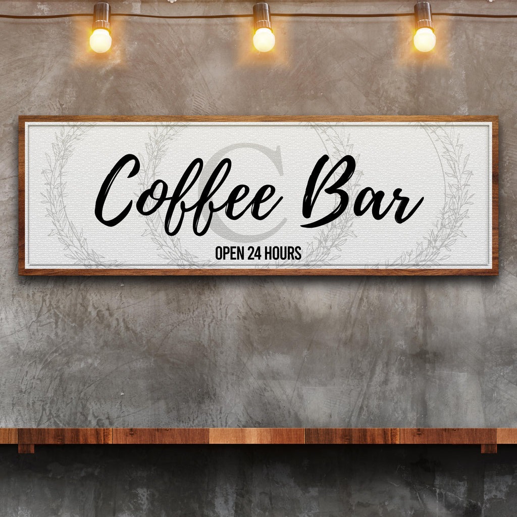 Coffee Bar - Open 24 Hours Sign by Tailored Canvases