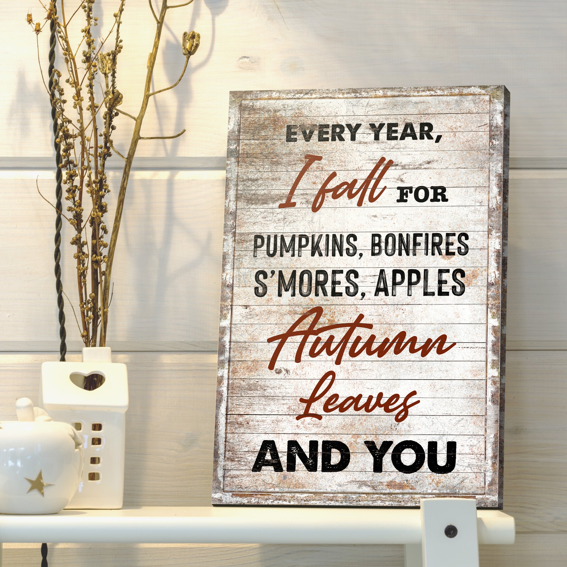 Every Year I Fall For Autumn Leaves And You Sign Style 2 - Image by Tailored Canvases