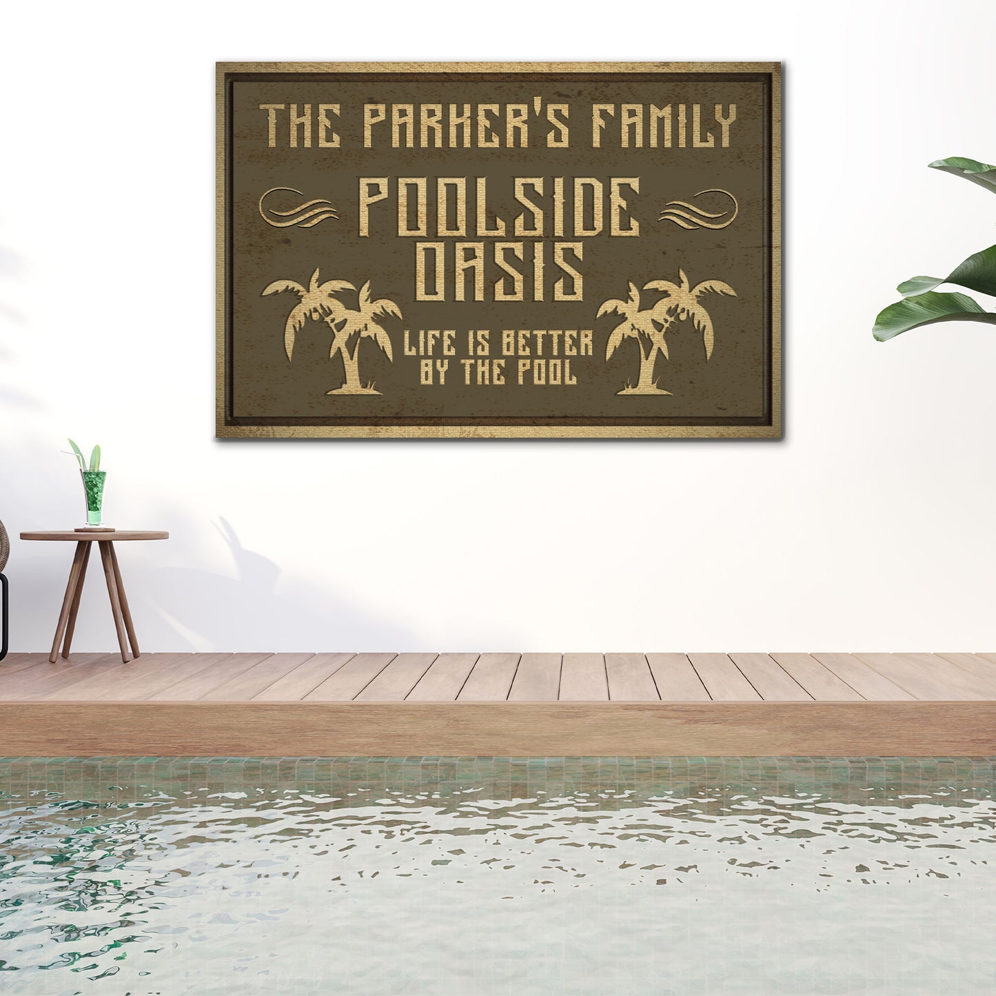 Family Poolside Oasis Sign - Image by Tailored Canvases
