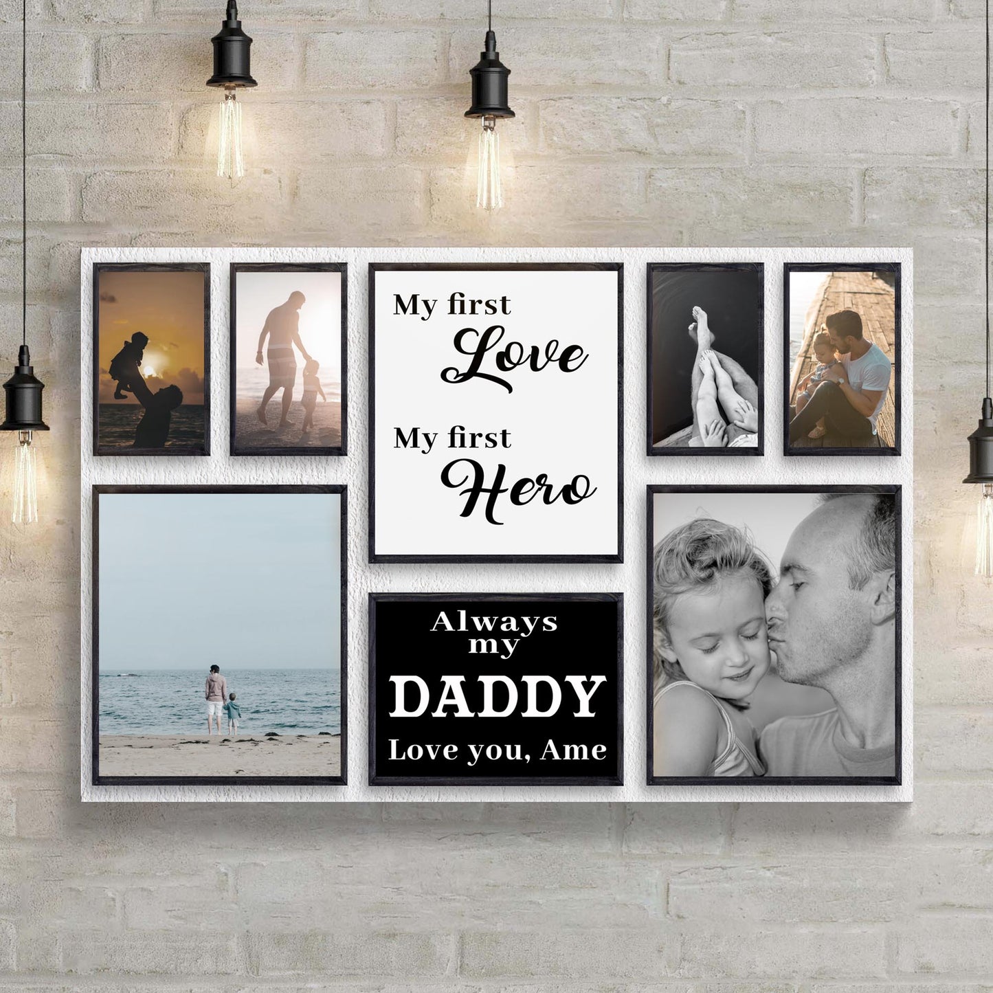 My First Love, My First Hero Always My Daddy Sign Style 1 - Image by Tailored Canvases