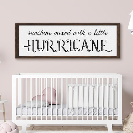 Sunshine Mixed With A Little Hurricane Sign II - Image by Tailored Canvases