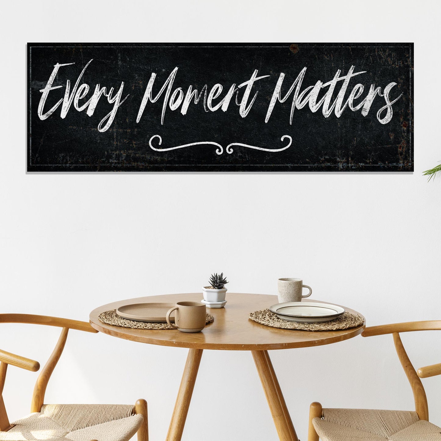 Every Moment Matters Sign II - Image by Tailored Canvases