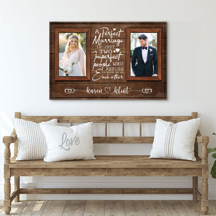 A Perfect Marriage Is Just Two Imperfect People Sign | Customizable Canvas - Image by Tailored Canvases