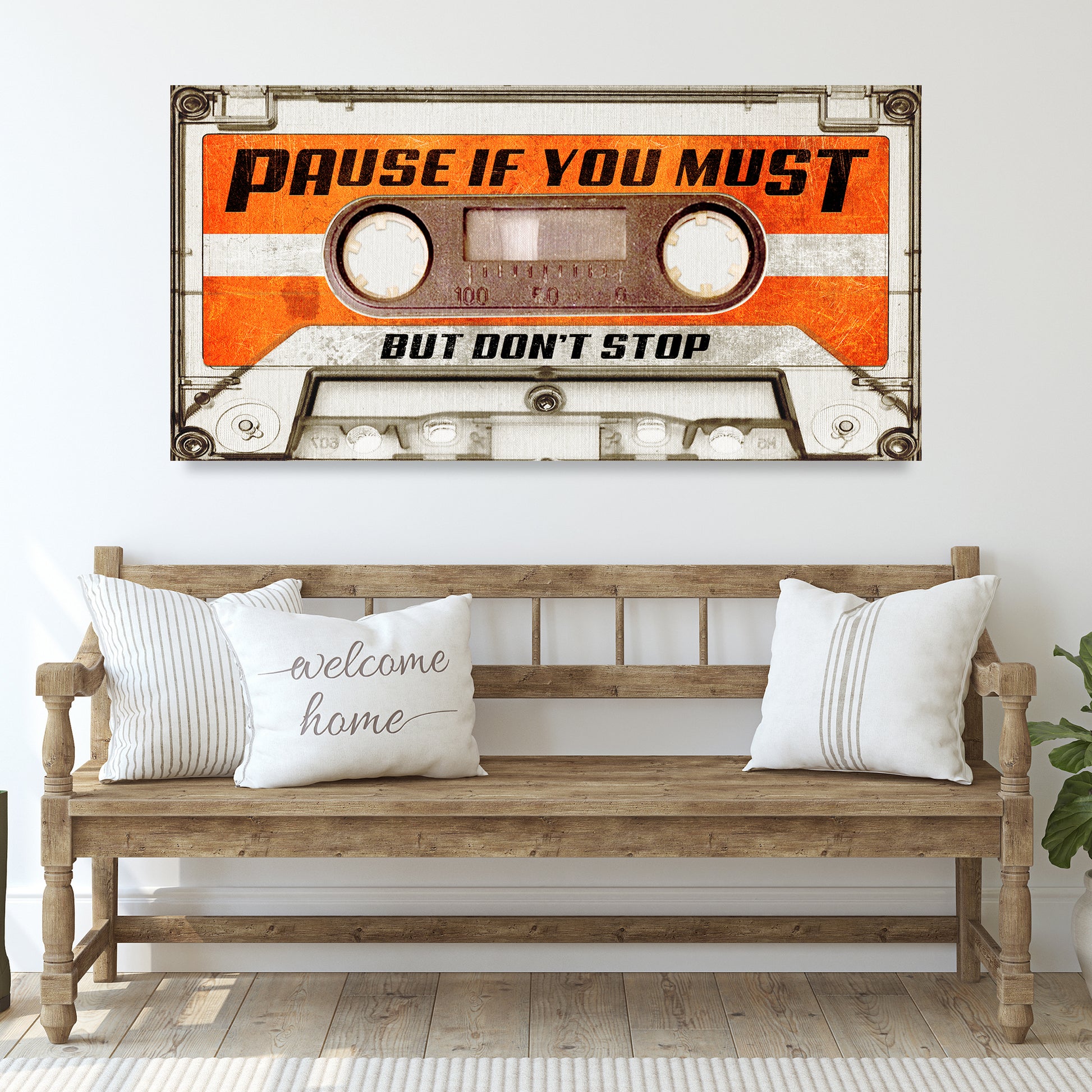 Pause If You Must, But Don't Stop Sign II Style 2 - Image by Tailored Canvases