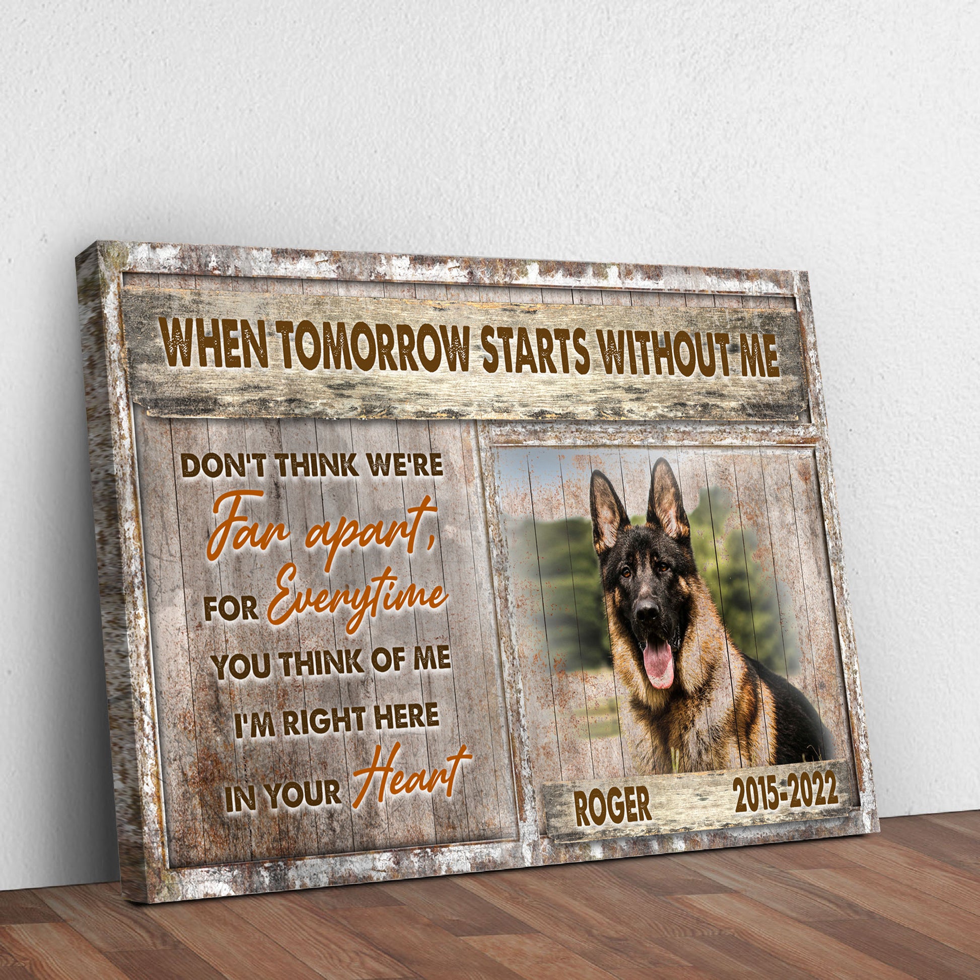 When Tomorrow Starts Without Me, I'm Right Here In Your Heart Pet Memorial Sign Style 1 - Image by Tailored Canvases