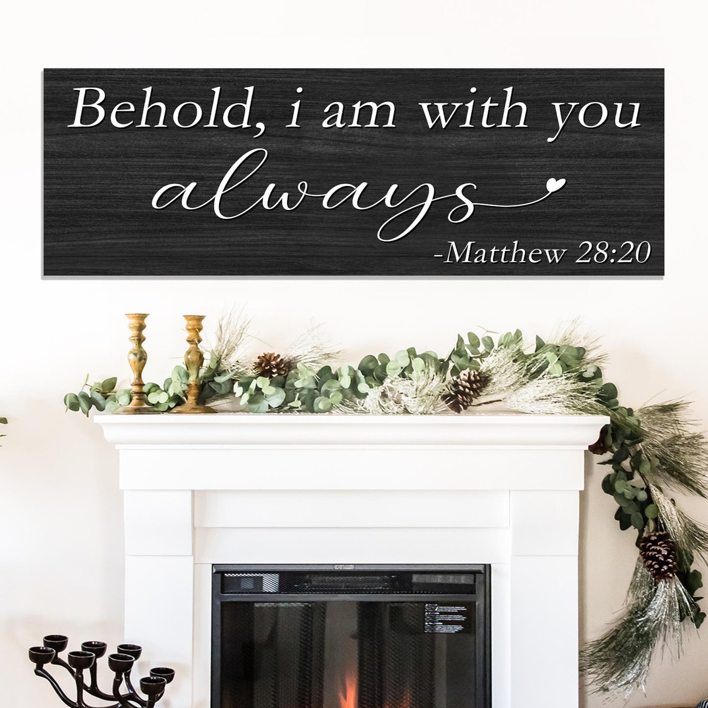 Matthew 28:20 - I Am With You Always Sign - Image by Tailored Canvases